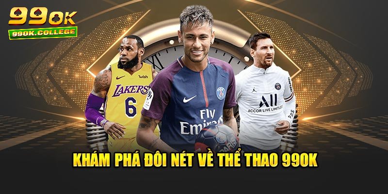 Tìm hiểu đôi nét về thể thao 99ok