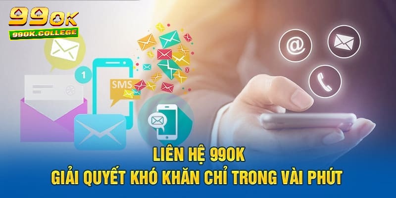 Liên hệ với CSKH 99ok khi có thắc mắc về chính sách bảo mật