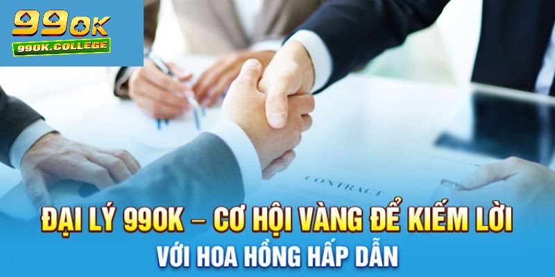 Chính sách hoa hồng của 99 OK cho đối tác đại lý