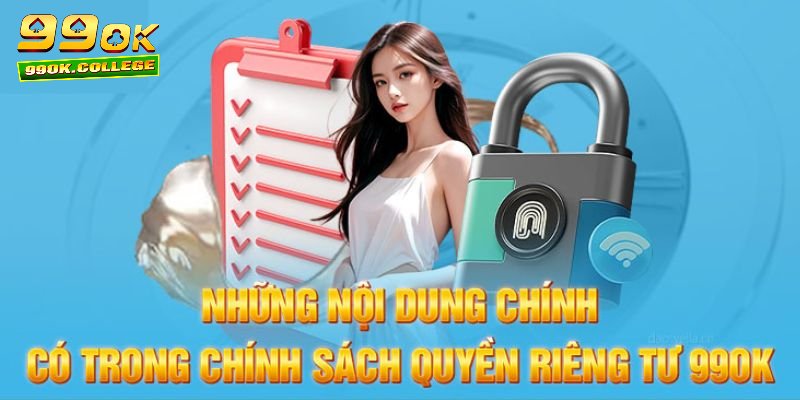 Những nội dung chính trong quyền riêng tư 99OK link vào